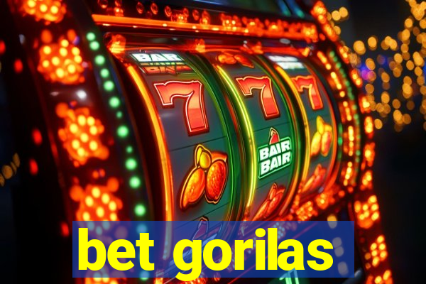 bet gorilas